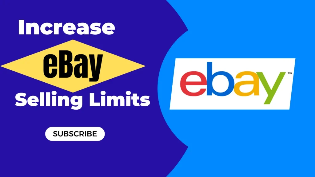 How To Increase eBay Selling Limits The Ultimate Guide
