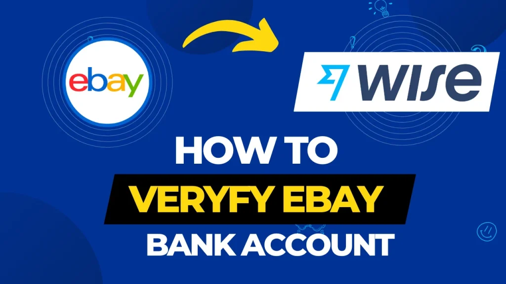 how to verify eBay bank account 2022 eBay verify bank account microdeposits verify TransferWise bank account with eBay for payout V